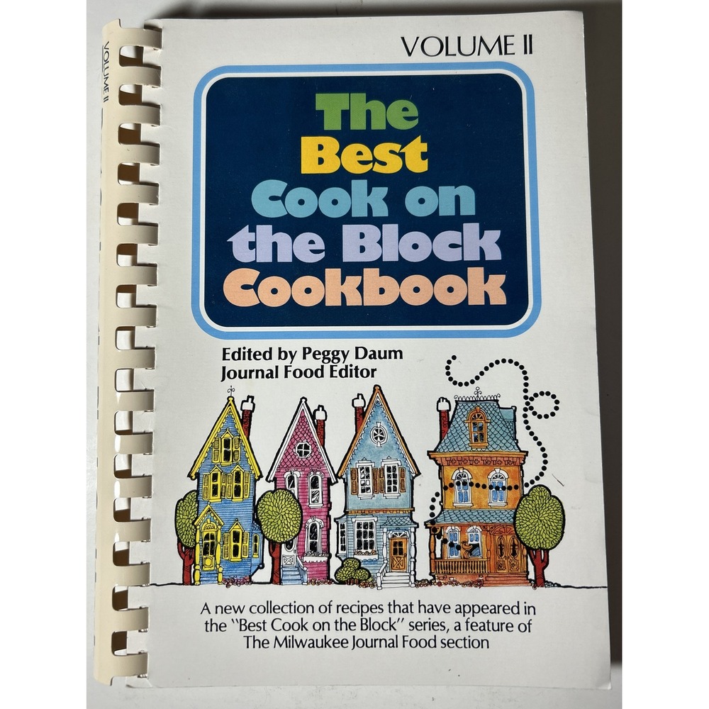The Best Cook on the Block Cookbook Volume II -1987 - By The Milwaukee Journal